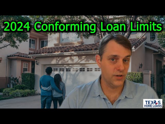2024 Conforming Loan Limits Revealed What You Need to Know!!